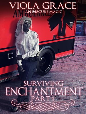 cover image of Surviving Enchantment Part 1